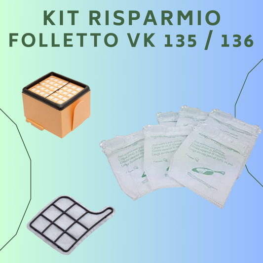 KIT RISPARMIO ASPIRAPOLVERE FOLLETTO VK 135/136